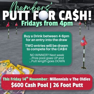 Members’ Putt for CA$H!